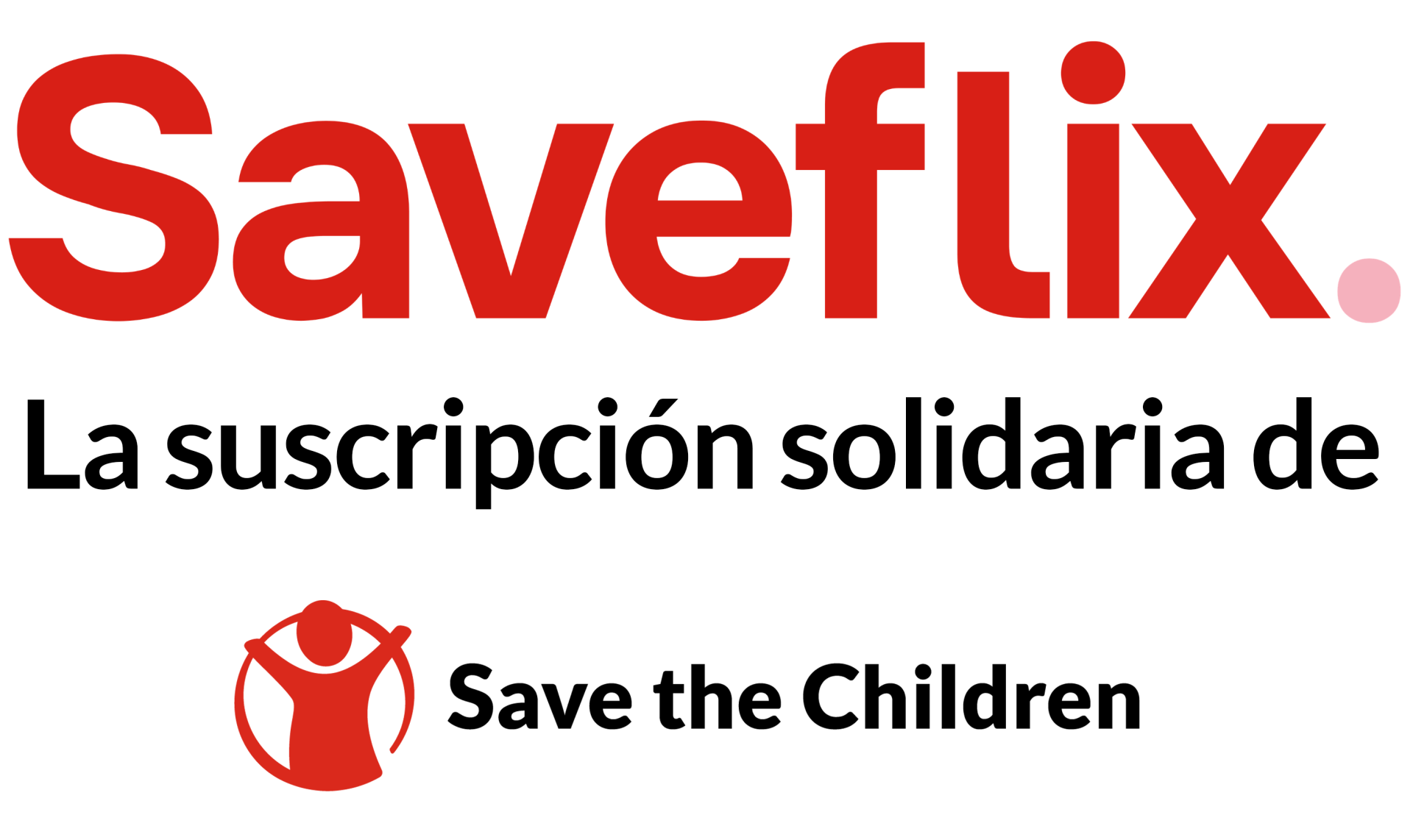 Saveflix, la suscripción solidaria de Save the Children